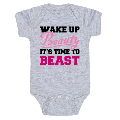 Wake Up Beauty It's Time To Beast Baby One-Piece