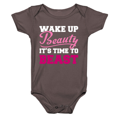 Wake Up Beauty It's Time To Beast Baby One-Piece