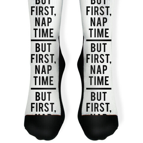 But First Nap Time Sock