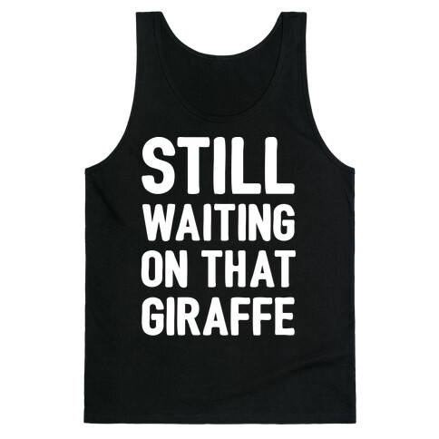 Still Waiting On That Giraffe White Print Tank Top