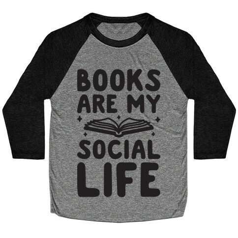 Books Are My Social Life Baseball Tee