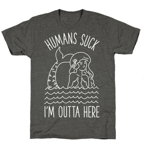 Humans Suck T-Shirt