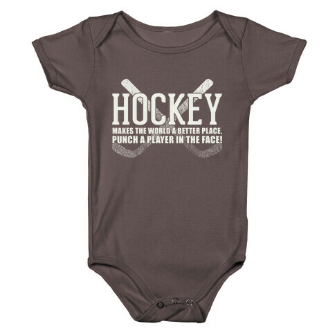 Hockey Makes The World A Better Place Baby One-Piece