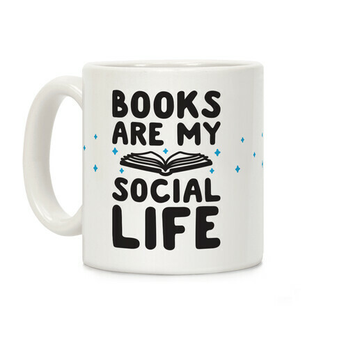 Books Are My Social Life Coffee Mug