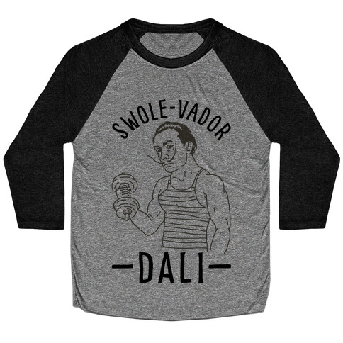 Swole-vador Dali Baseball Tee