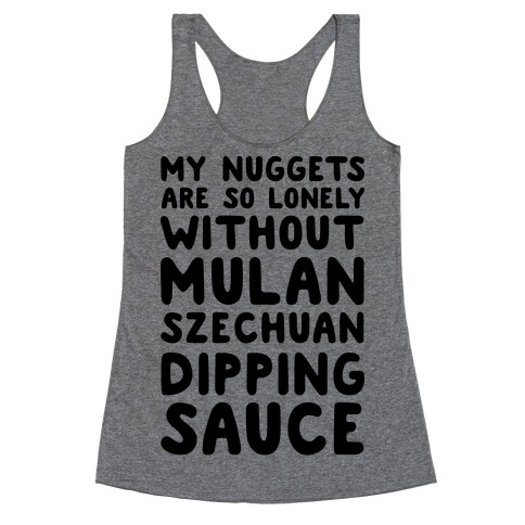 My Nuggets Are So Lonely Racerback Tank Top