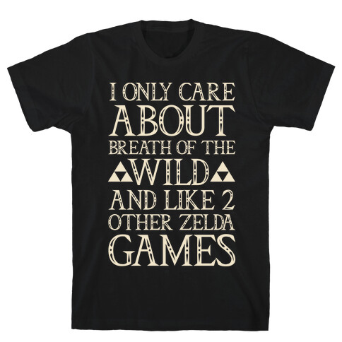 I Only Care About Breath of The Wild White Print T-Shirt