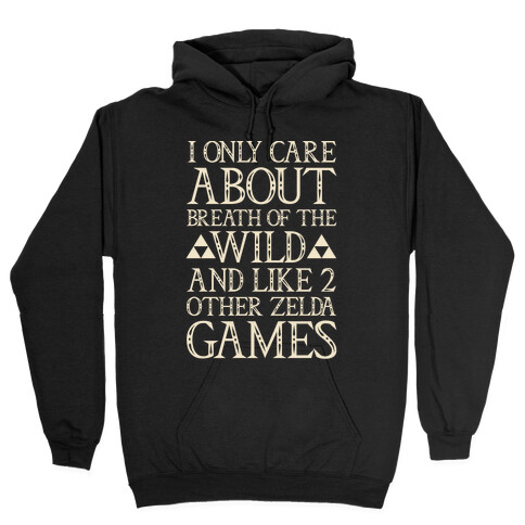 I Only Care About Breath of The Wild White Print Hooded Sweatshirt