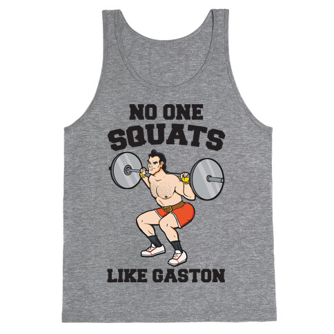 No One Squats Like Gaston Parody Tank Top