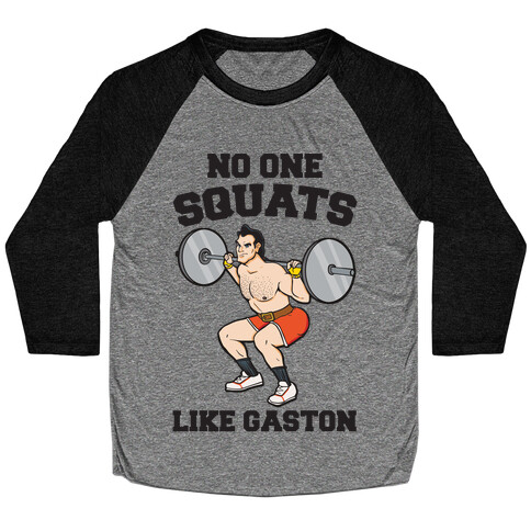 No One Squats Like Gaston Parody Baseball Tee