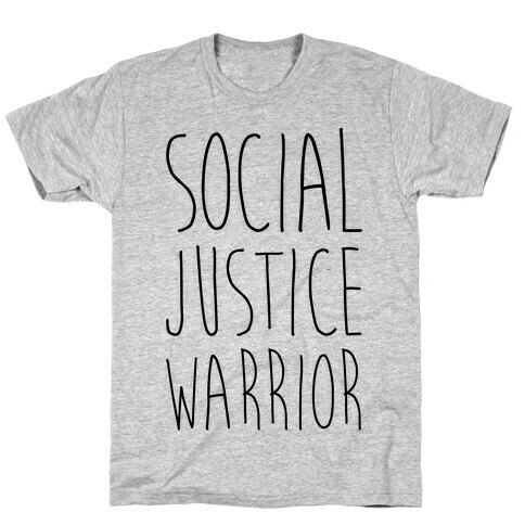 Social Justice Warrior T-Shirt