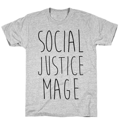 Social Justice Mage T-Shirt