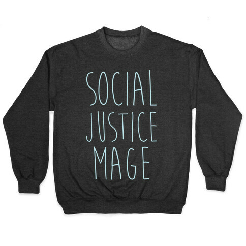 Social Justice Mage Pullover