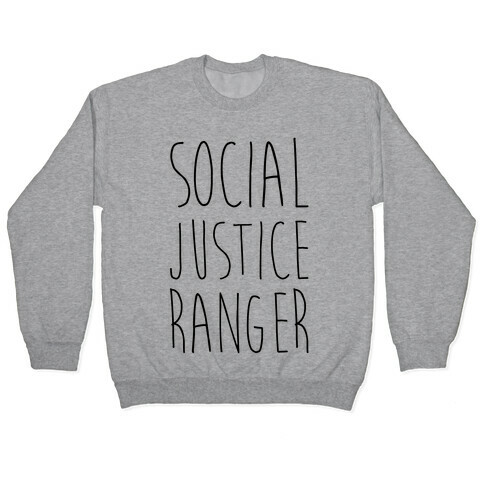Social Justice Ranger Pullover