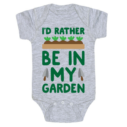 I'd Rather Be In My Garden Baby One-Piece