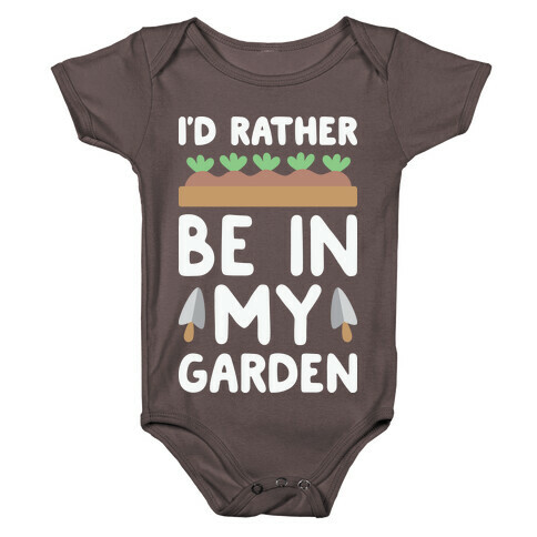 I'd Rather Be In My Garden Baby One-Piece