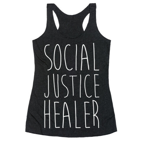 Social Justice Healer Racerback Tank Top