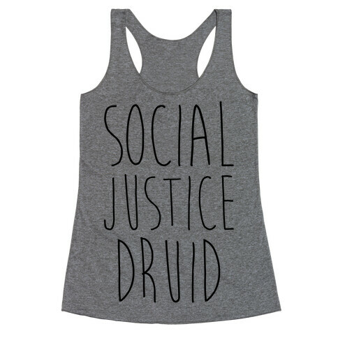 Social Justice Druid Racerback Tank Top