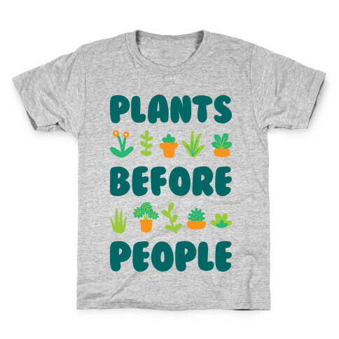 Plants Before People Kids T-Shirt