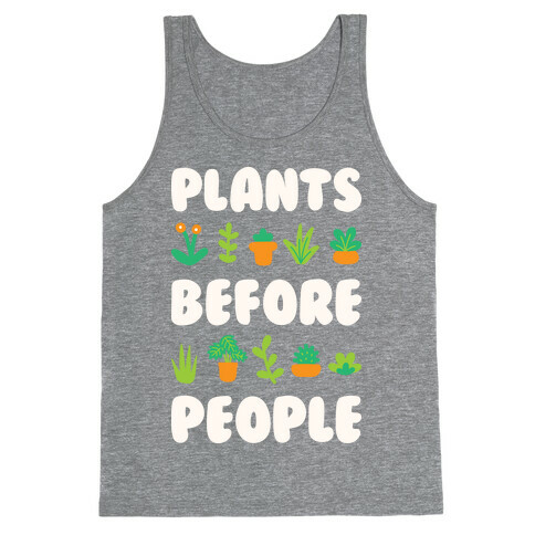 Plants Before People Tank Top