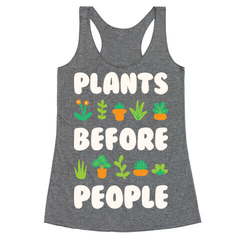 Plants Before People Racerback Tank Top