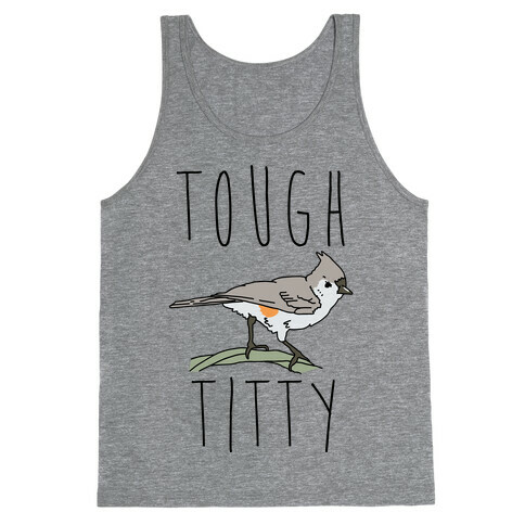 Tough Titty Tank Top