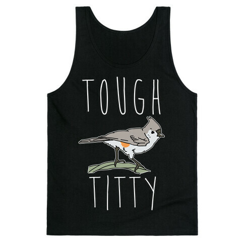 Tough Titty Tank Top