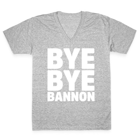 Bye Bye Bannon White Print V-Neck Tee Shirt