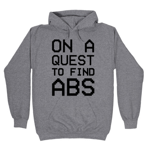 On A Quest To Find Abs Hooded Sweatshirt