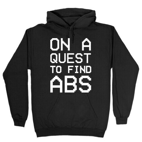 On A Quest To Find Abs White Print Hooded Sweatshirt