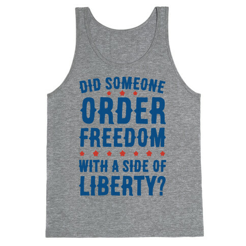 Did Someone Order Freedom Tank Top