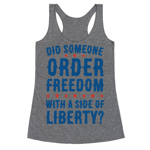 Did Someone Order Freedom Racerback Tank Top