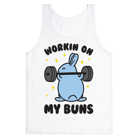 Workin On My Buns Tank Top