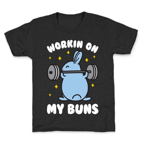 Workin On My Buns Kids T-Shirt