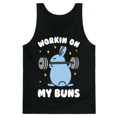 Workin On My Buns Tank Top