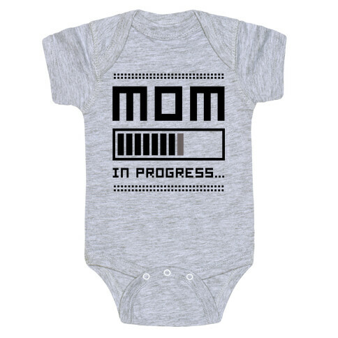 Mom in Progress Baby One-Piece