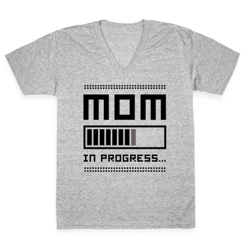 Mom in Progress V-Neck Tee Shirt