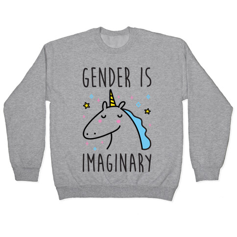 Gender Is Imaginary Unicorn Pullover