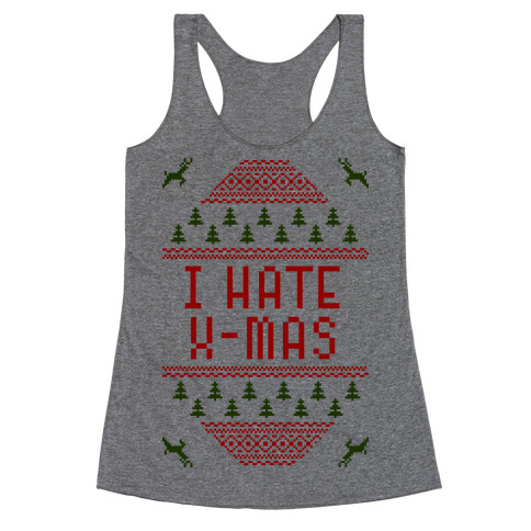 I Hate Xmas Racerback Tank Top