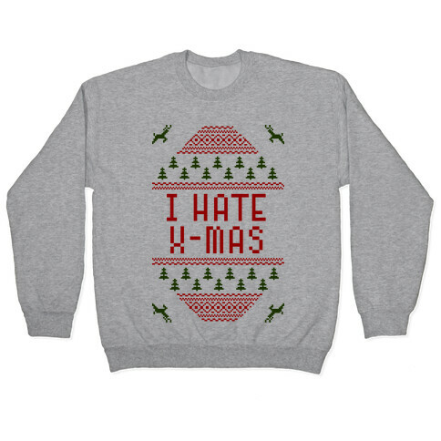 I Hate Xmas Pullover