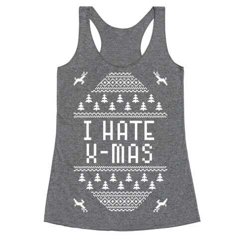 I Hate Xmas Racerback Tank Top