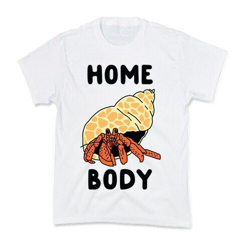 Homebody Kids T-Shirt