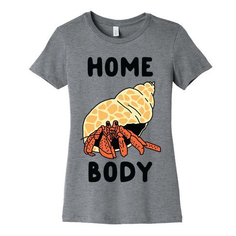 Homebody Womens T-Shirt