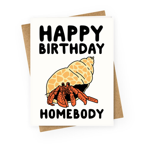 Happy Birthday Homebody Greeting Card