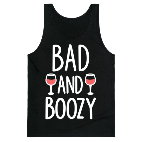 Bad And Boozy Tank Top