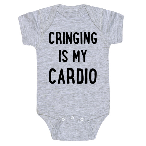 Cringing Is My Cardio Baby One-Piece