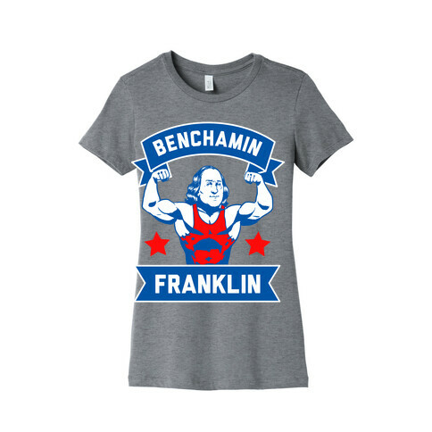 Benchamin Franklin Womens T-Shirt