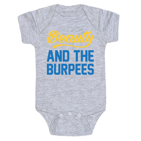 Beauty And The Burpees Baby One-Piece
