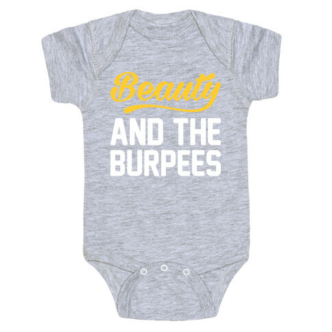 Beauty And The Burpees Baby One-Piece