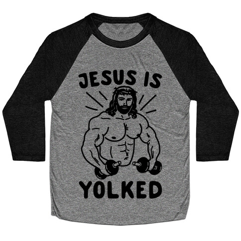 Jesus Is Yolked  Baseball Tee